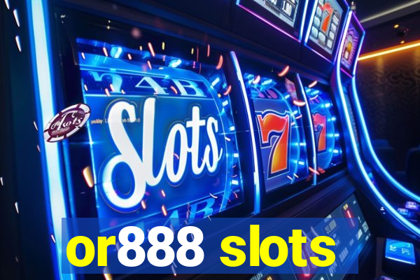 or888 slots